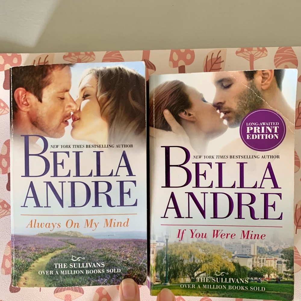 2x Bella Andre Books Always on my mind & If you were mine